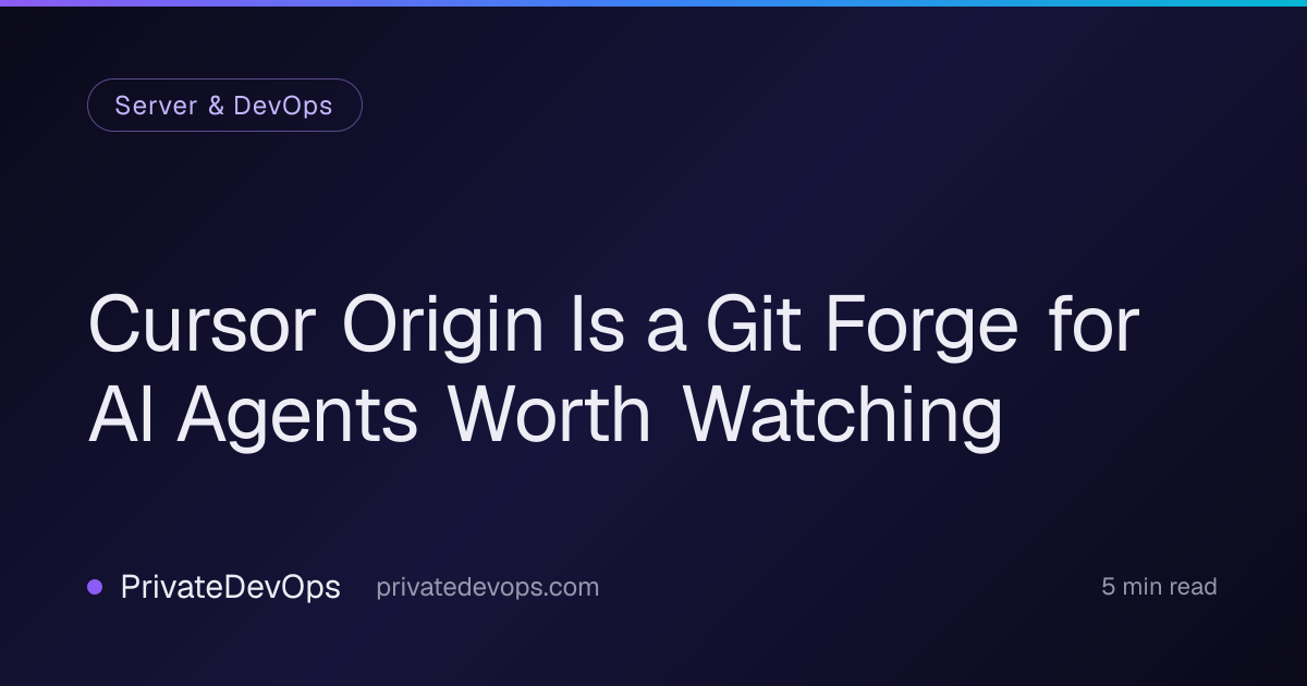 Cursor Origin Is a Git Forge for AI Agents Worth Watching
