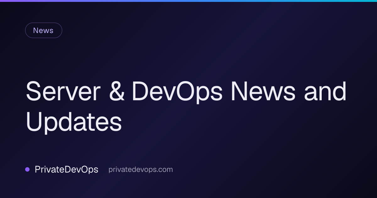 Server & DevOps News & Updates